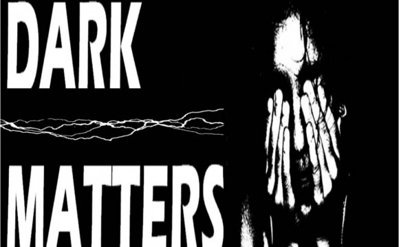 Dark Matters