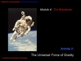 Universal force of gravity